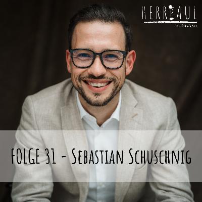 Folge 31 - Sebastian Schuschnig privat: Zwischen Leidenschaft und Polit-Alltag