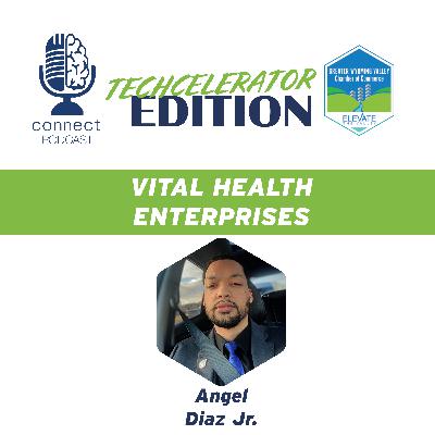 Vital Health Enterprises w/Angel Diaz Jr.