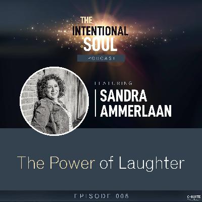 Ep 008: The Power of Laughter Ep 008: The Power of Laughter