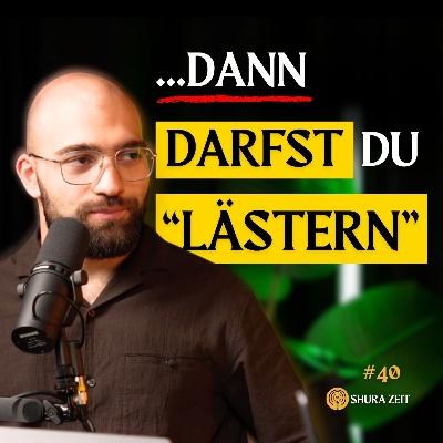Was Lästern (Giybet) mit dir macht | Shura Zeit #40
