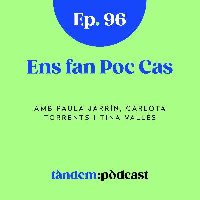Ens fan Poc Cas. Amb Paula Jarrín, Carlota Torrents i Tina Vallès