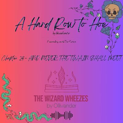 A Hard Row to Hoe - Chapter 24 A Hard Row to Hoe - Chapter 24