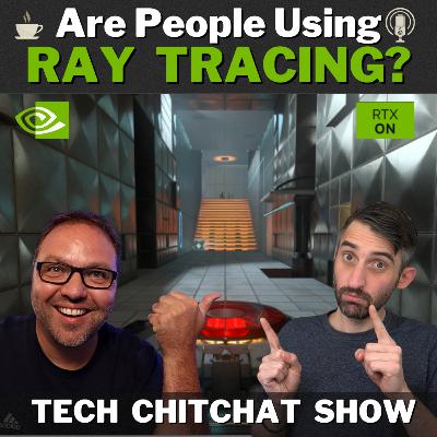 Who’s Enabling Ray Tracing? | Samsung Ditching Google? | Proton 8.0