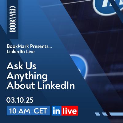 BookMark Presents... Ask Us Anything About LinkedIn #32 [S5E02]