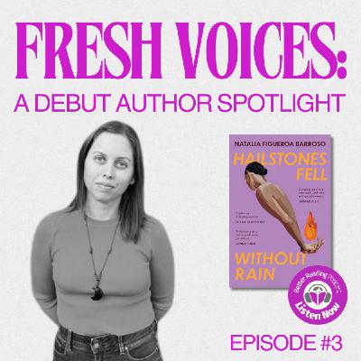 Fresh Voices: A Debut Author Spotlight - Episode 3: Natalia Figueroa Barroso
