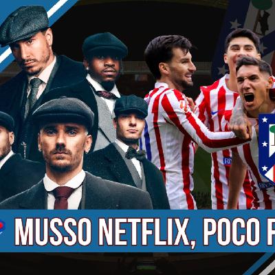 ATLÉTICO PLAY 8 x 45 (#22): EL FÚTBOL NO FUE INVITADO A LA FIESTA DE LOS PEAKY BLINDERS l ATLETI 1-0 GETAFE
