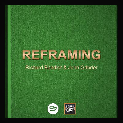 T7 EP013 "Ressignificando" - Richard Bandler & John Grinder