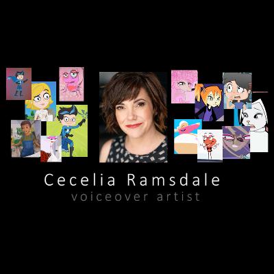 The many Voice Talents of Cecelia Ramsdale
