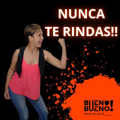Nunca te rindas