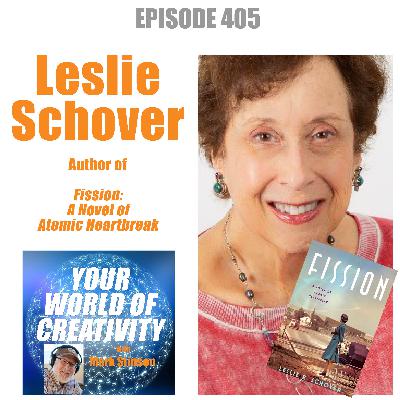 Leslie Schover, Author of Fission: A Novel of Atomic Heartbreak