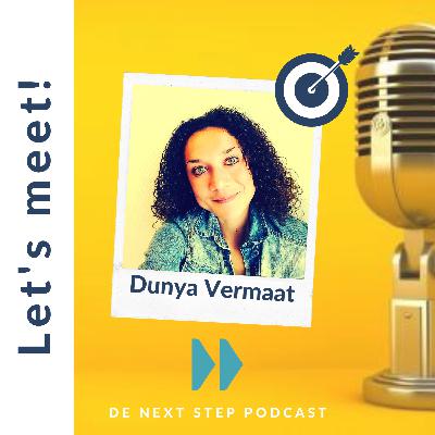 Episode 7: ''Ik durf nu te kijken naar wie ik ben en waar mijn kracht ligt'' - met Dunya Vermaat