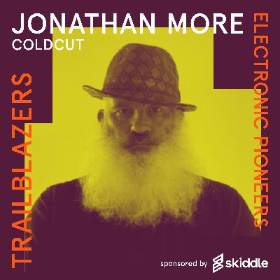 S4 : EP6 - Jonathan More - Coldcut S4 : EP6 - Jonathan More - Coldcut