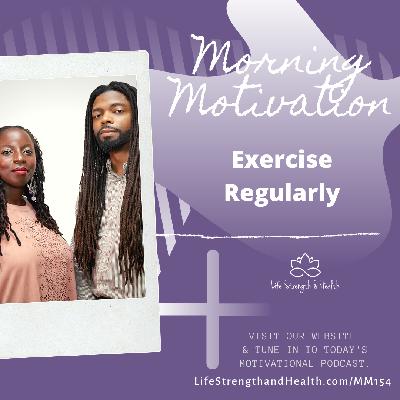 281: MM#154 -  Exercise Regularly