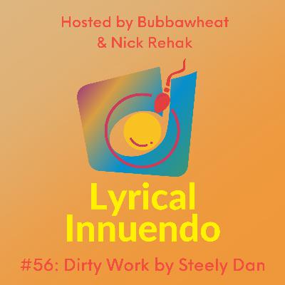 Lyrical Innuendo #56 Dirty Work by Steely Dan