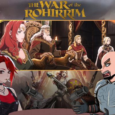 The Lord of The Rings - The War of The Rohirrim Podcast Discussion