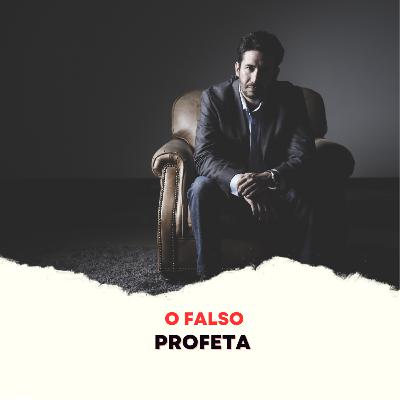 Episódio 284 - O falso profeta Episódio 284 - O falso profeta