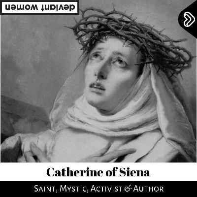 Catherine of Sienna Catherine of Sienna