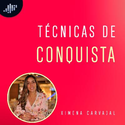 Técnicas de conquista | Amores Reales e Ideales