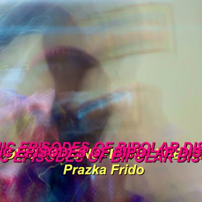 MANIC EPISODES of BIPOLAR DISORDER