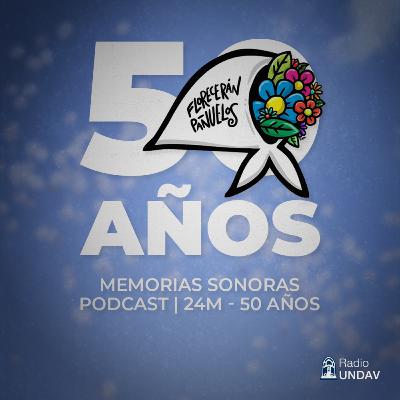 Memorias Sonoras: 24M - 50 AÑOS