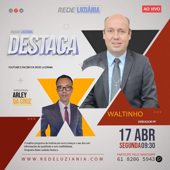PODCAST REDE LUZIÂNIA DESTACA ENTREVISTA O VEREADOR WALTINHO 17.04.2023 #31 episode artwork