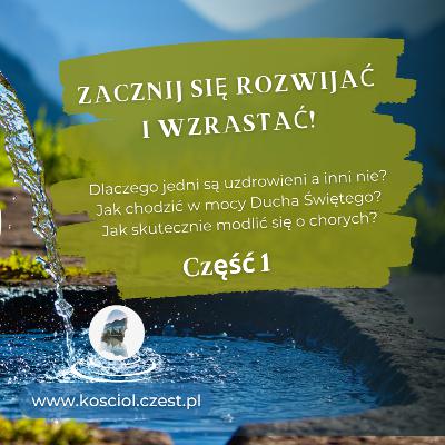 Jak wzrastać w służbie uzdrowienia cz.1 - Leszek Korzeniecki Jak wzrastać w służbie uzdrowienia cz.1 - Leszek Korzeniecki