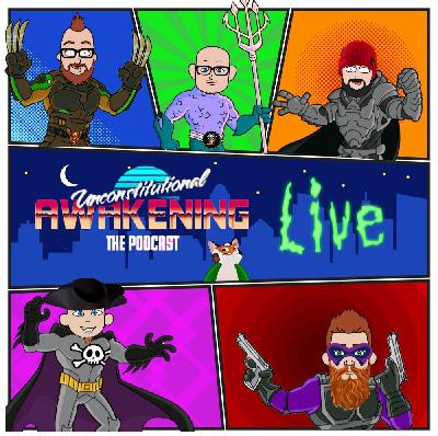 Unconstitutional Awakening ep186 Unconstitutional Awakening ep186