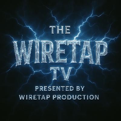 The Wiretap Tv EP.5 "HI HATER"