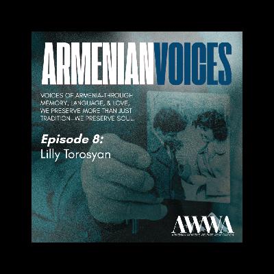 Keeping Armenian Voices Alive: Lilly Torosyan’s Work in Journalism and Culture