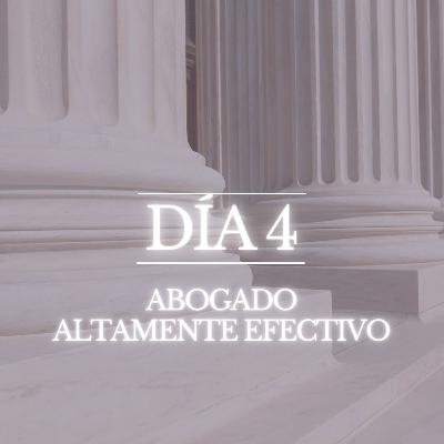 Día 4: Reto Abogados Efectivos Día 4: Reto Abogados Efectivos