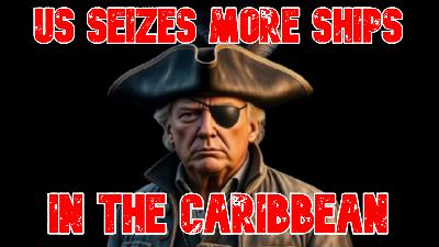 US Seizes More Ships in The Caribbean US Seizes More Ships in The Caribbean