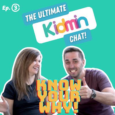 The Ultimate Kidmin Chat Ep3 - Know your why!