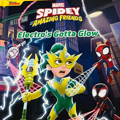 Spidey and his amazing friends - Electro's Gotta Glow Spidey and his amazing friends - Electro's Gotta Glow