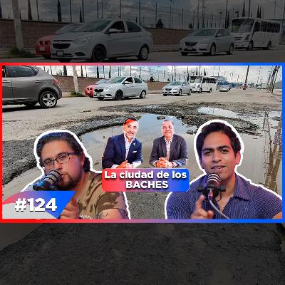 EP 124 - ¡¡Basta de tantos BACHES Toluca - Metepec!! EP 124 - ¡¡Basta de tantos BACHES Toluca - Metepec!!