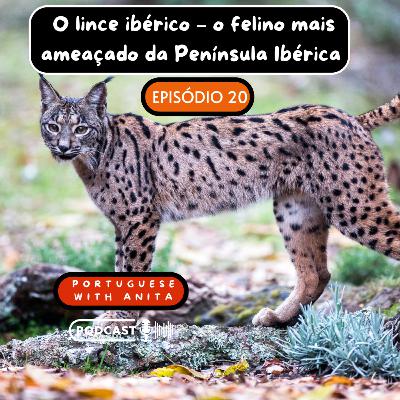 #20 - O lince ibérico