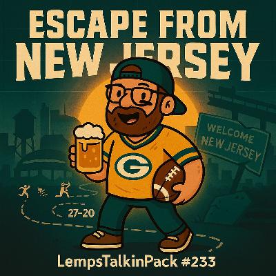 "Escape From New Jersey" l LempsTalkinPack #233