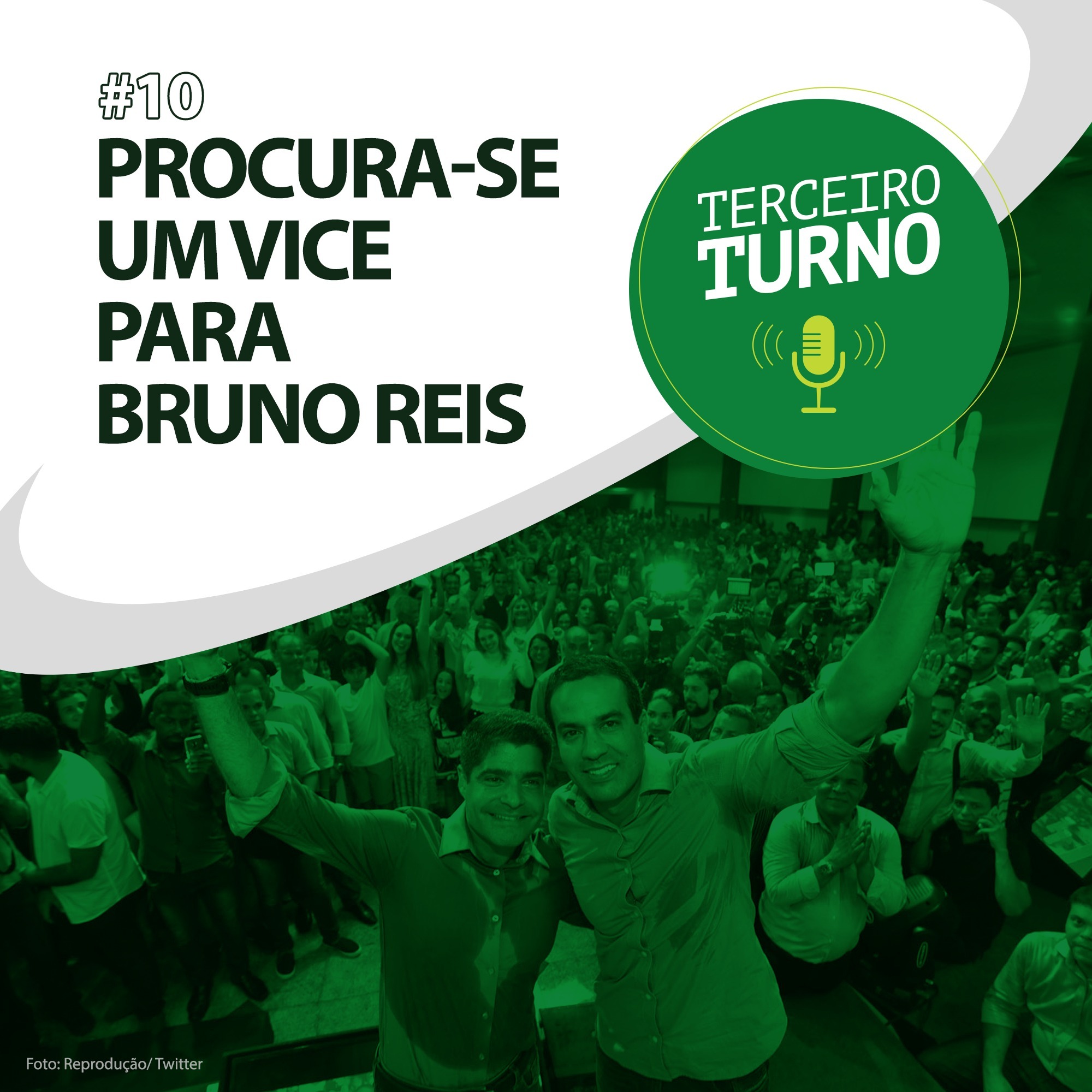 Terceiro Turno #10: Procura-se um vice para Bruno Reis