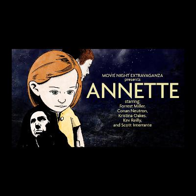 Episode 297: Annette with Scott Interrante and Kev Reilly
