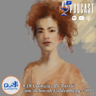 #38 Crónicas do Forró com Deborah Goldemberg - Parte II