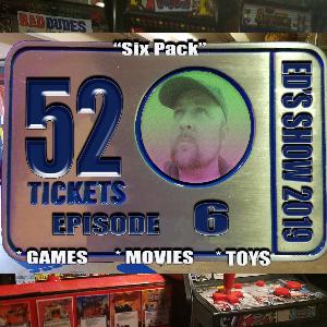 52 tix: Ed's Show 2019: Ep6 52 tix: Ed's Show 2019: Ep6