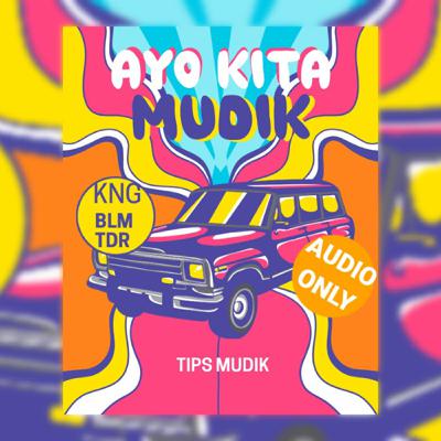 Tips Mudik 2022