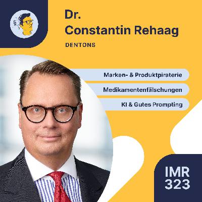 IMR323: Marken- und Produktpiraterie, lebensgefährliche Medikamentenfälschungen, UWG-Litigation, Legal AI, gute Juristen prompten besser