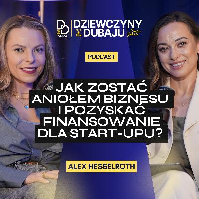 S2E7: Alex Hesselroth – Jak zostać Aniołem Biznesu i pozyskać finansowanie dla start-upu? S2E7: Alex Hesselroth – Jak zostać Aniołem Biznesu i pozyskać finansowanie dla start-upu?