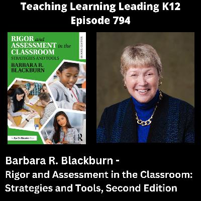 Barbara R. Blackburn - Rigor and Assessment in the Classroom: Strategies and Tools, Second Edition