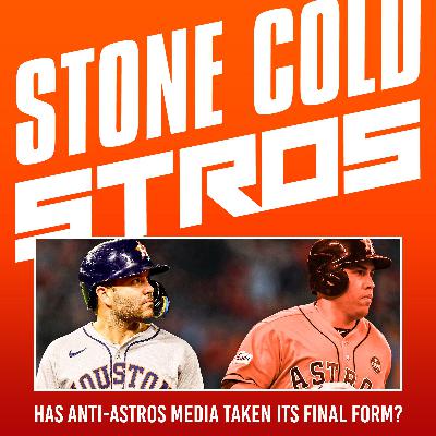S3 Ep72: Has anti-Astros bias taken its final form? S3 Ep72: Has anti-Astros bias taken its final form?