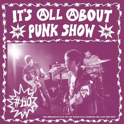 It’s All About Punk Show #140 (June 2nd 2025) It’s All About Punk Show #140 (June 2nd 2025)