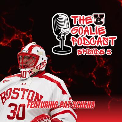 MAKING IT TO THE NEXT LEVEL with Advisor Pat Schena | The Goalie Podcast: Episode 5