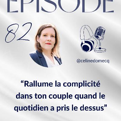 Relation de couple : rallumer la complicité quand le quotidien a tout pris