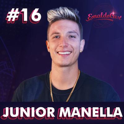 JUNIOR MANELLA - ENALDOCAST #16
