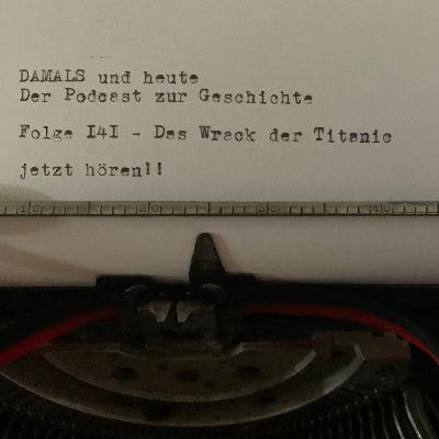 Folge 141 - Das Wrack der Titanic